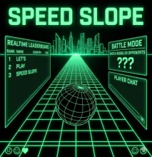 Speed Slope